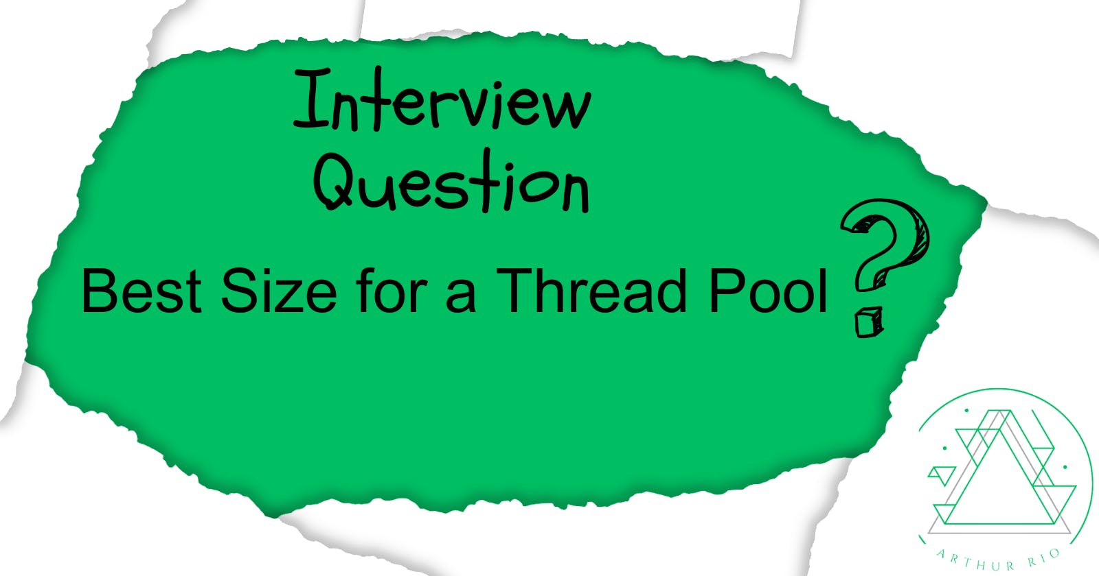 Interview Question: Best Size for a Thread Pool?