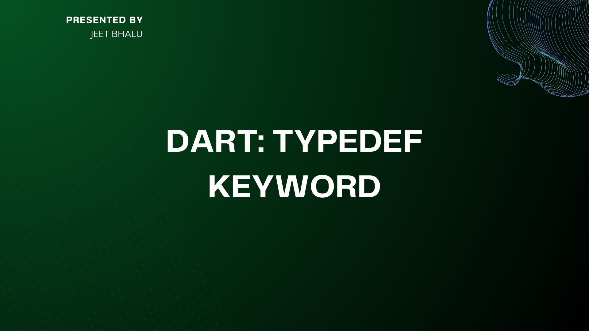 Dart : Typedef Keyword :