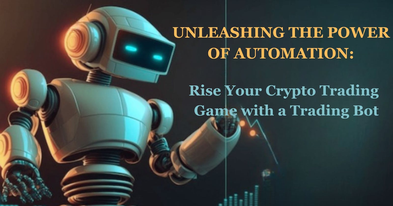Unleashing the Power of Automation: Rise Your Crypto Trading Game with a Trading Bot