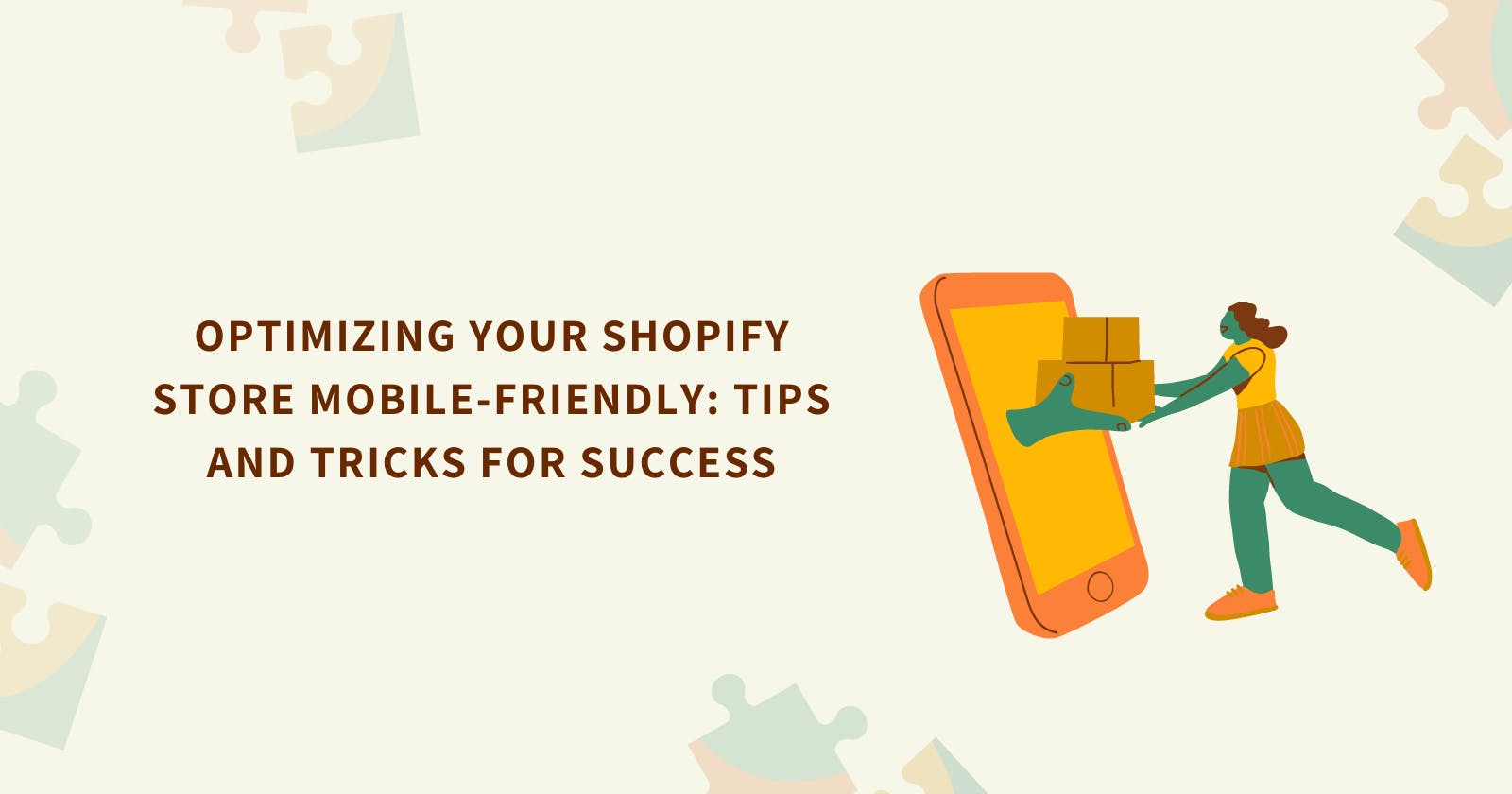 Optimizing Your Shopify Store Mobile-friendly: Tips and Tricks for Success