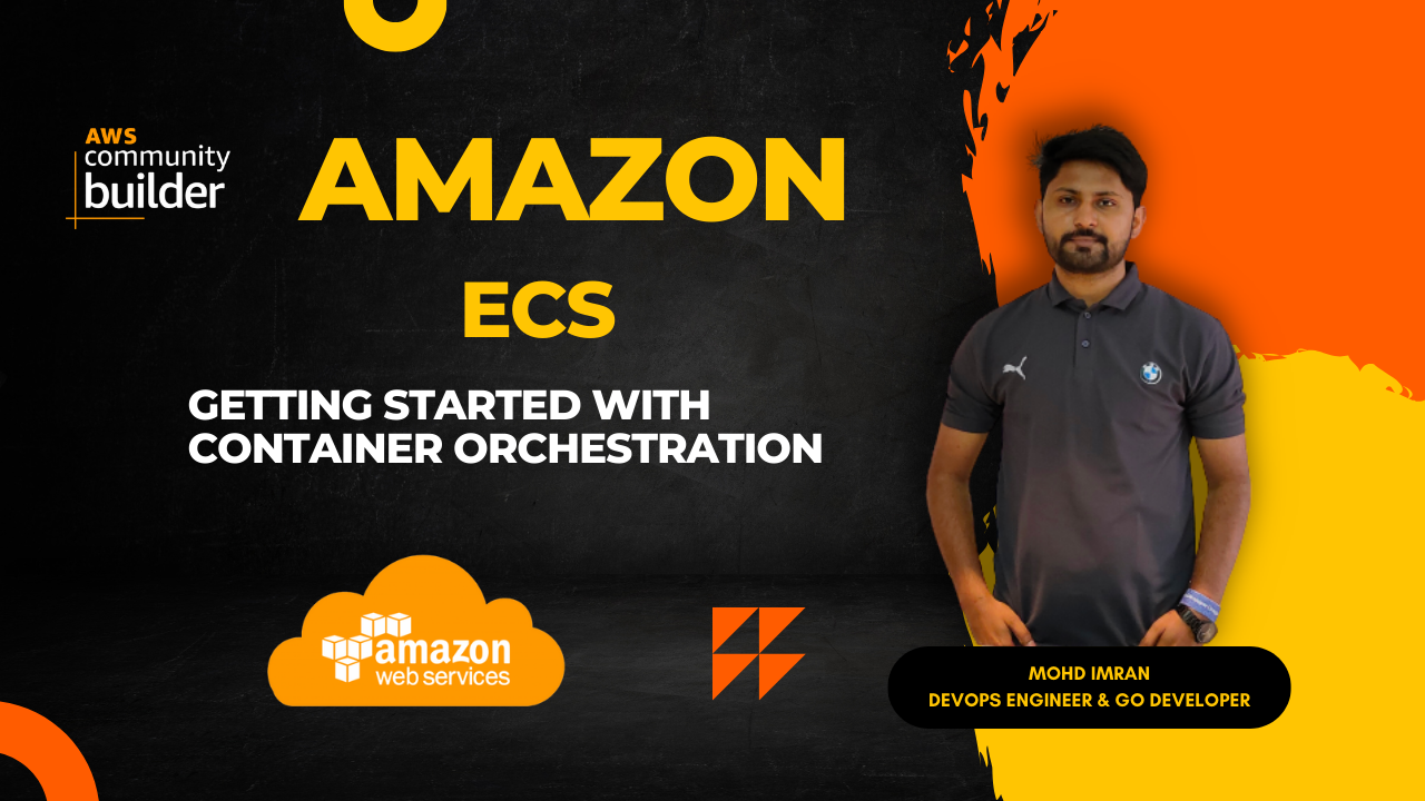 A Beginners Guide to Amazon ECS: Getting Started with Container Orchestration