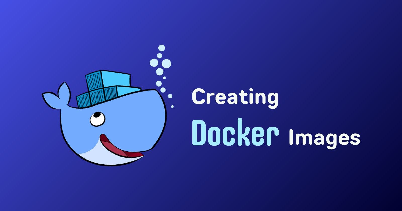 Creating Docker images