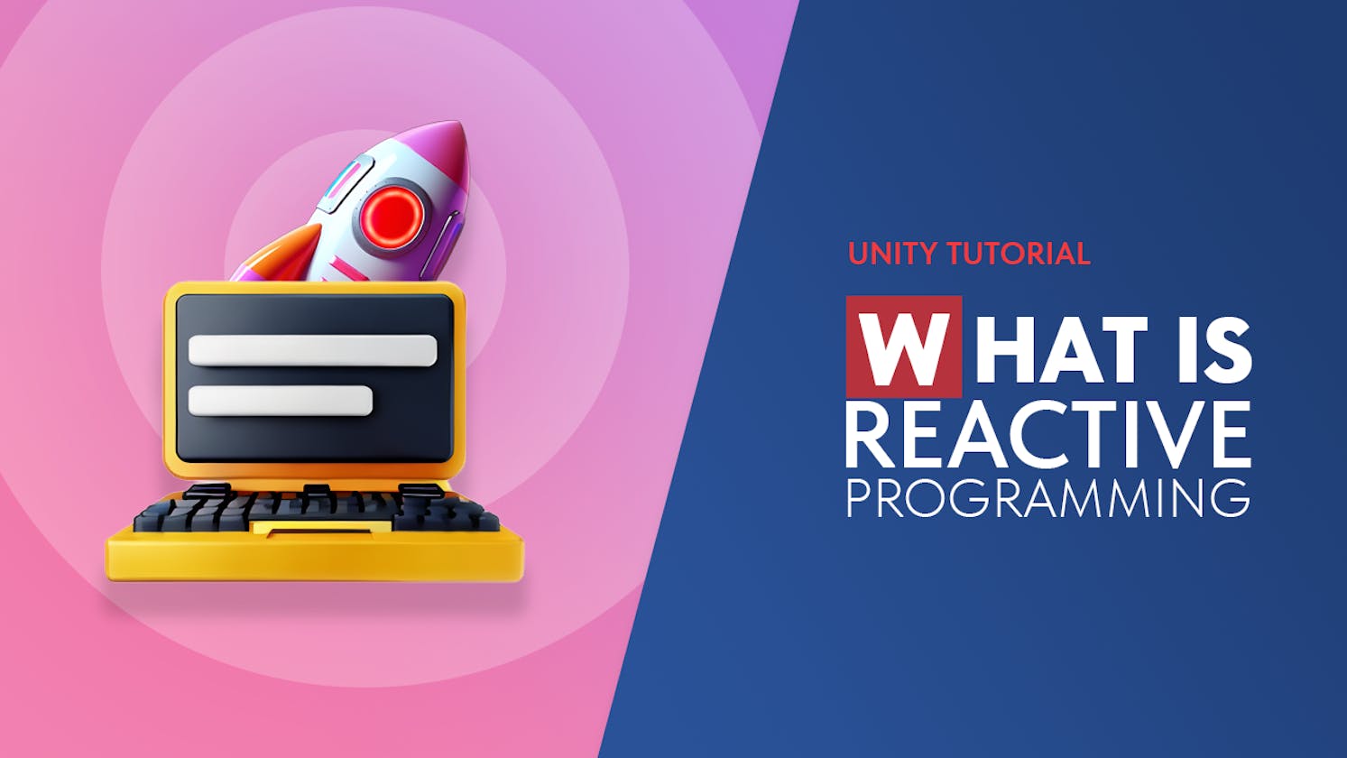 Reactive programming in Gamedev. Let's understand the approach on Unity development examples