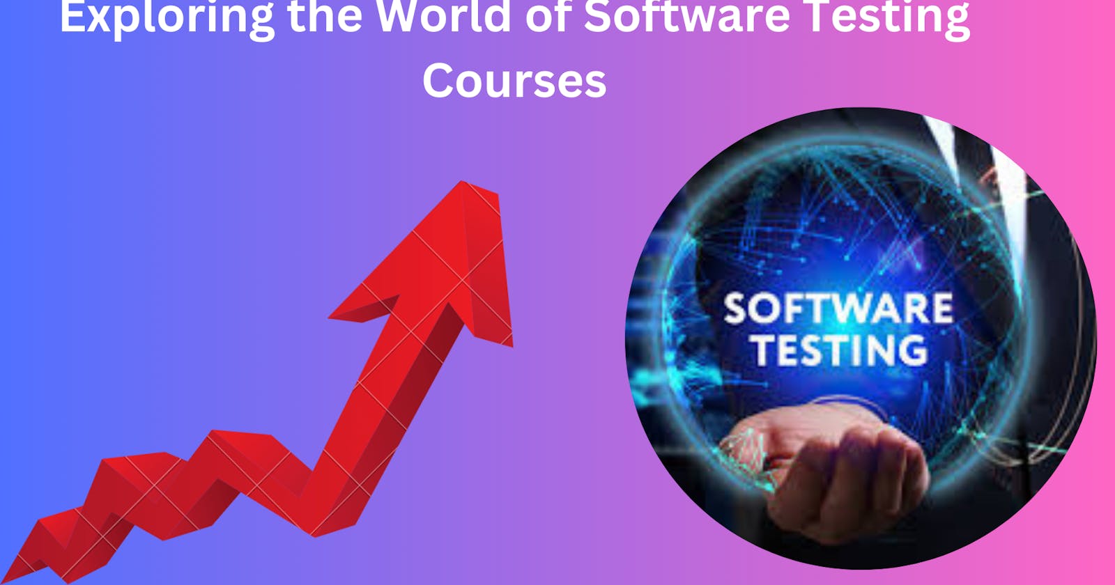 Exploring the World of Software Testing Courses
