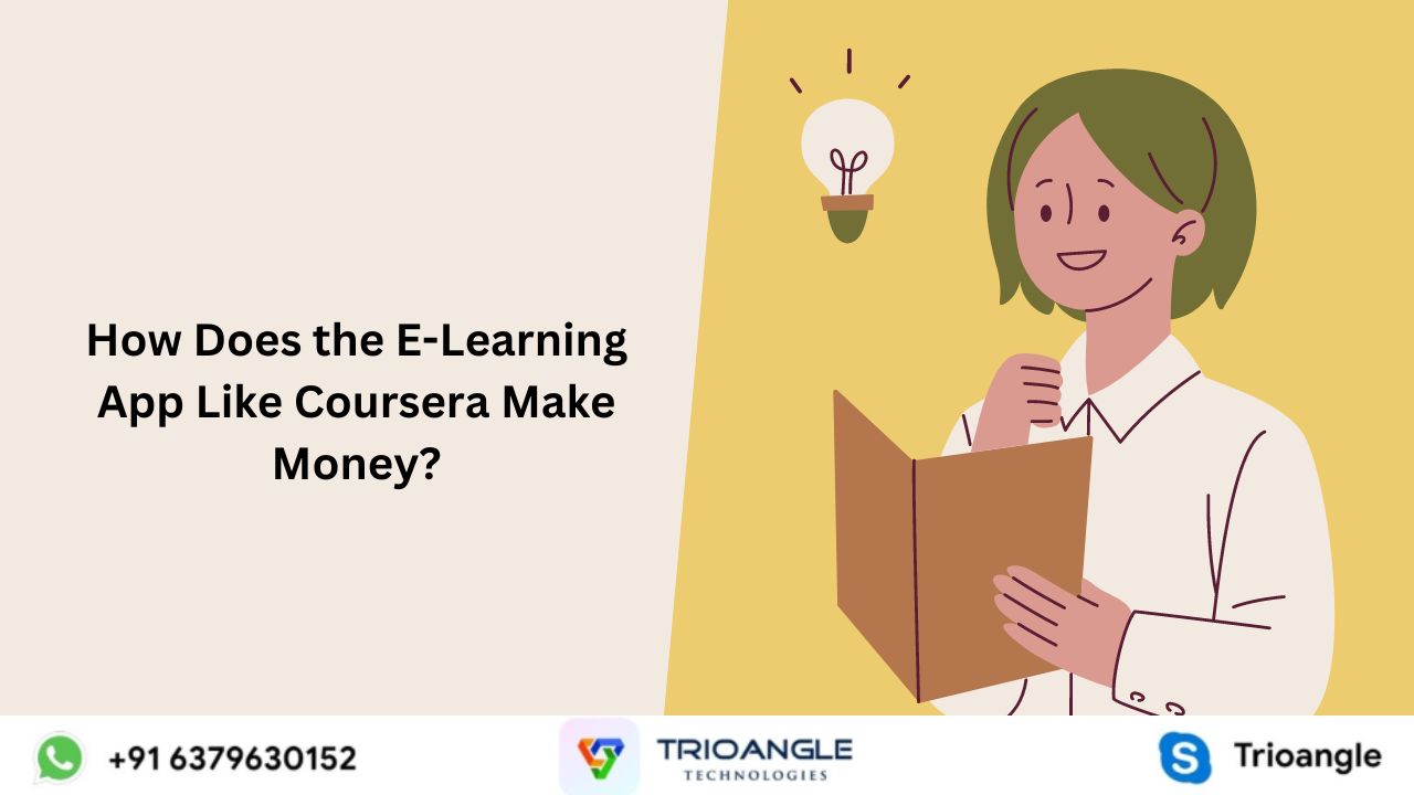 How Does the E-Learning App Like Coursera Make Money?