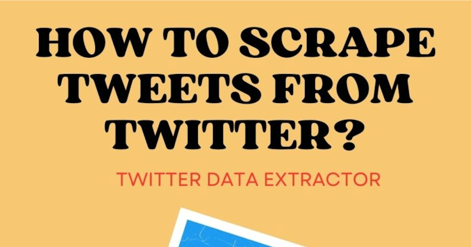 How To Scrape Data From Twitter Accounts?
