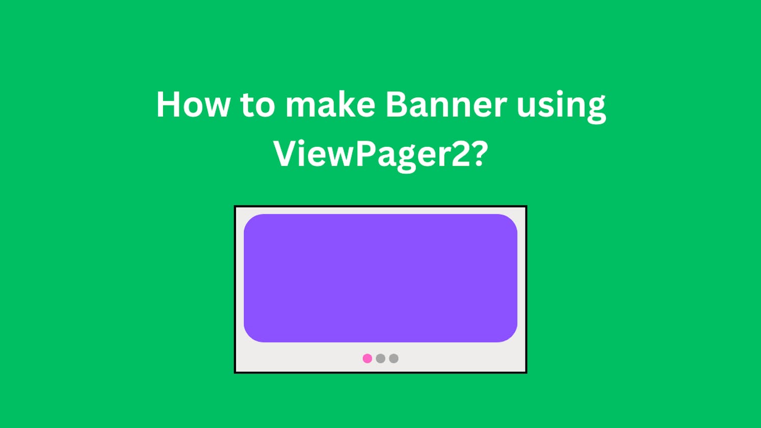 How to make Banners in Android App?