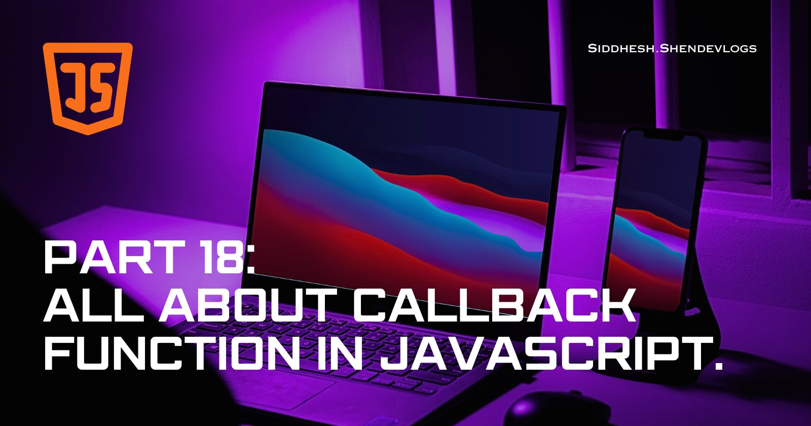 all about JavaScript's callback function.