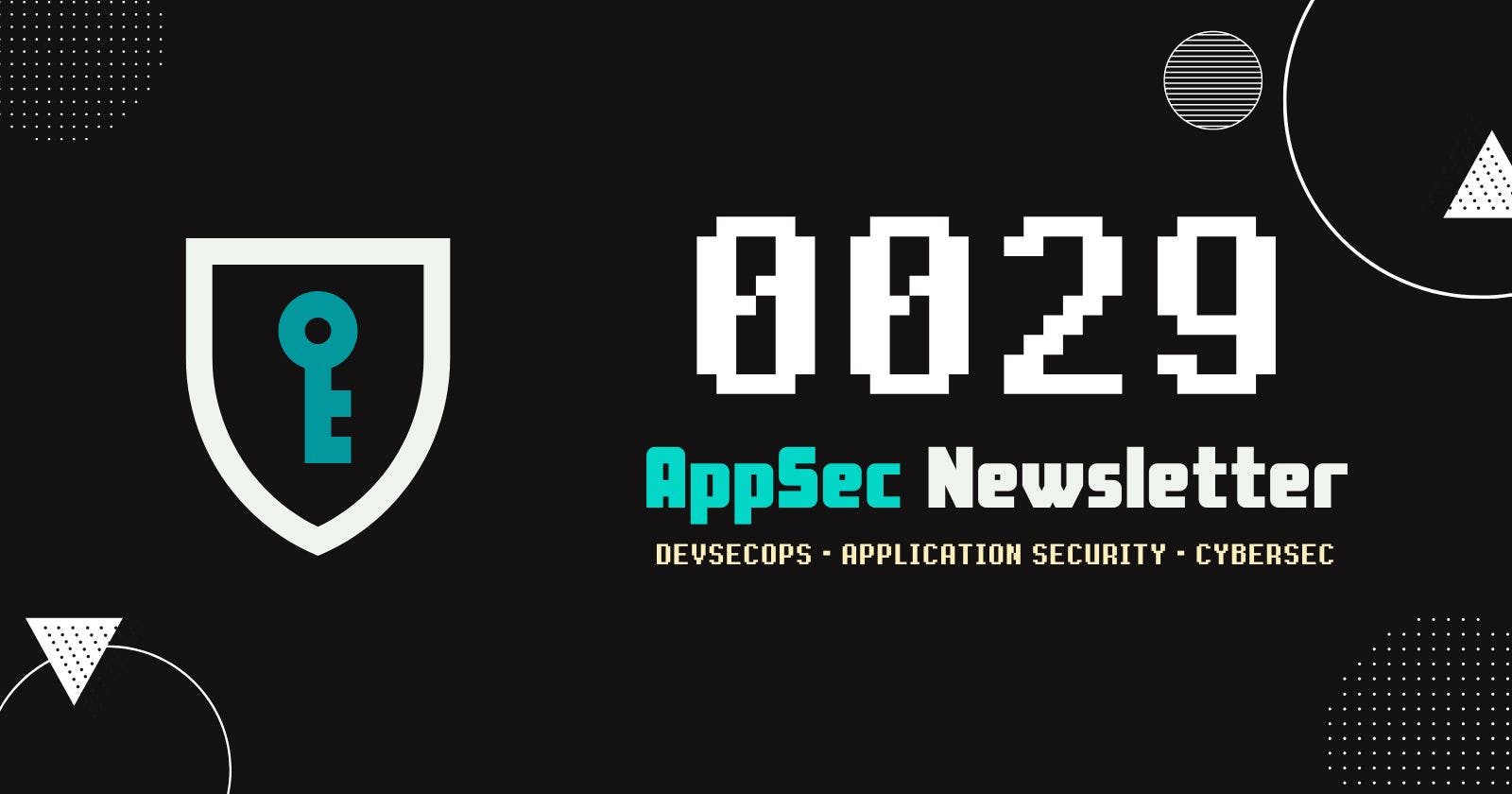AppSec Newsletter 0029