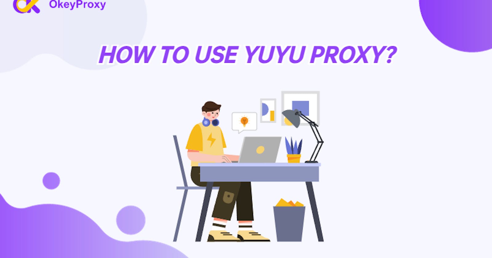 How to Use yuyu Proxy Step by Step