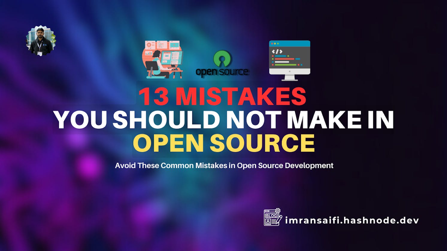 13 Mistakes you should not make in Open Source