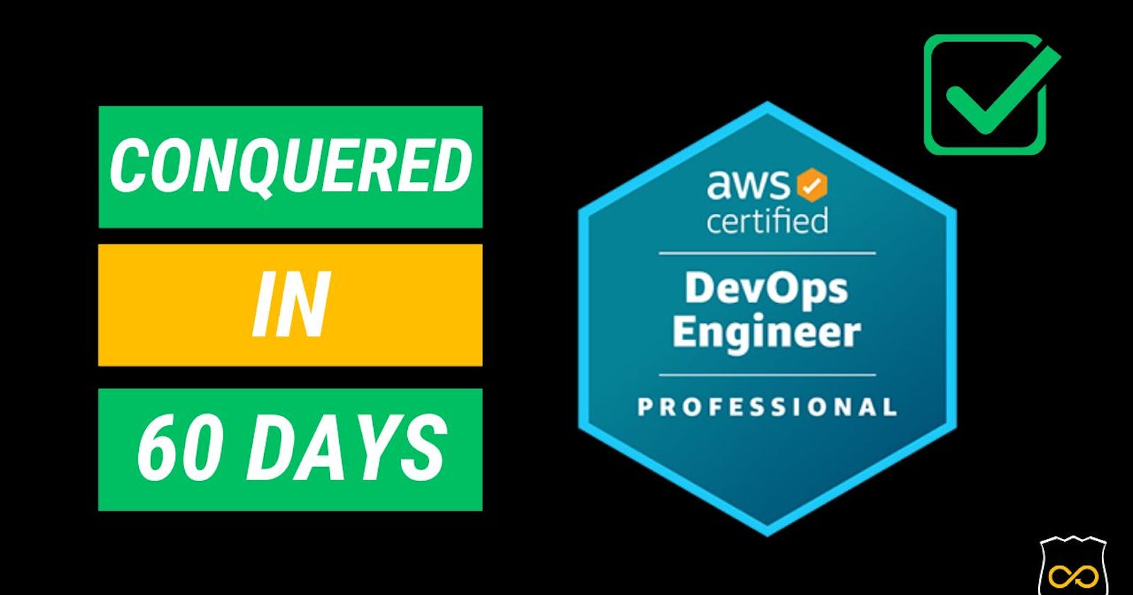 How I Conquered the AWS Certified DevOps Engineer Professional Exam in 60 Days