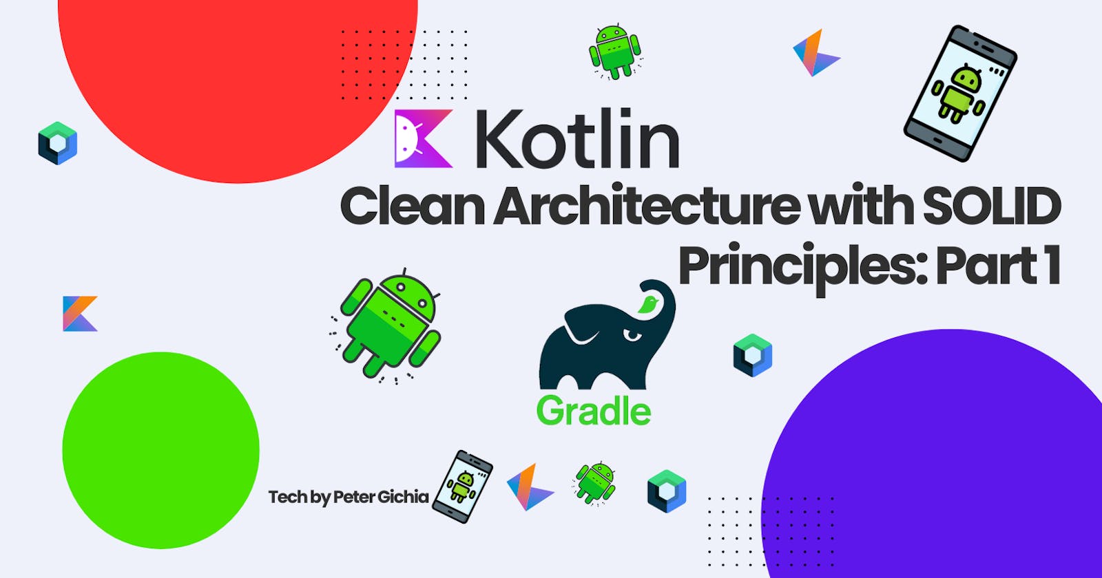 Clean Architecture with SOLID Principles: Part 1