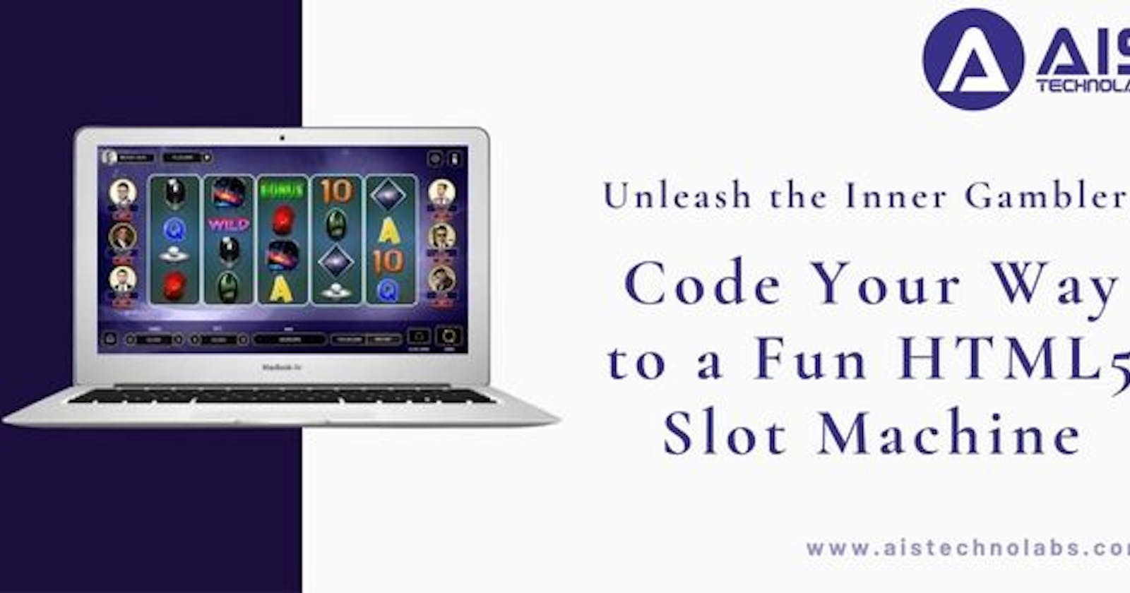 Unleash the Inner Gambler: Code Your Way to a Fun HTML5 Slot Machine