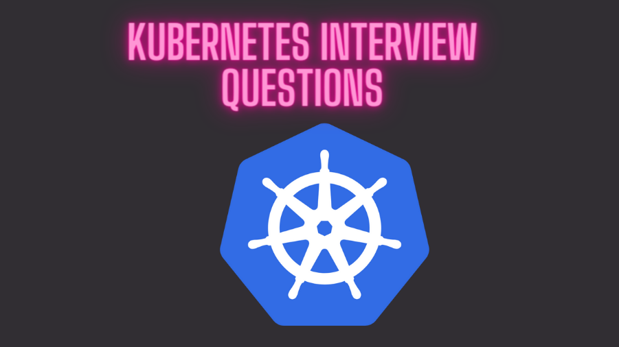 Day 37 - Mastering Kubernetes Interview Questions! 💡🚀