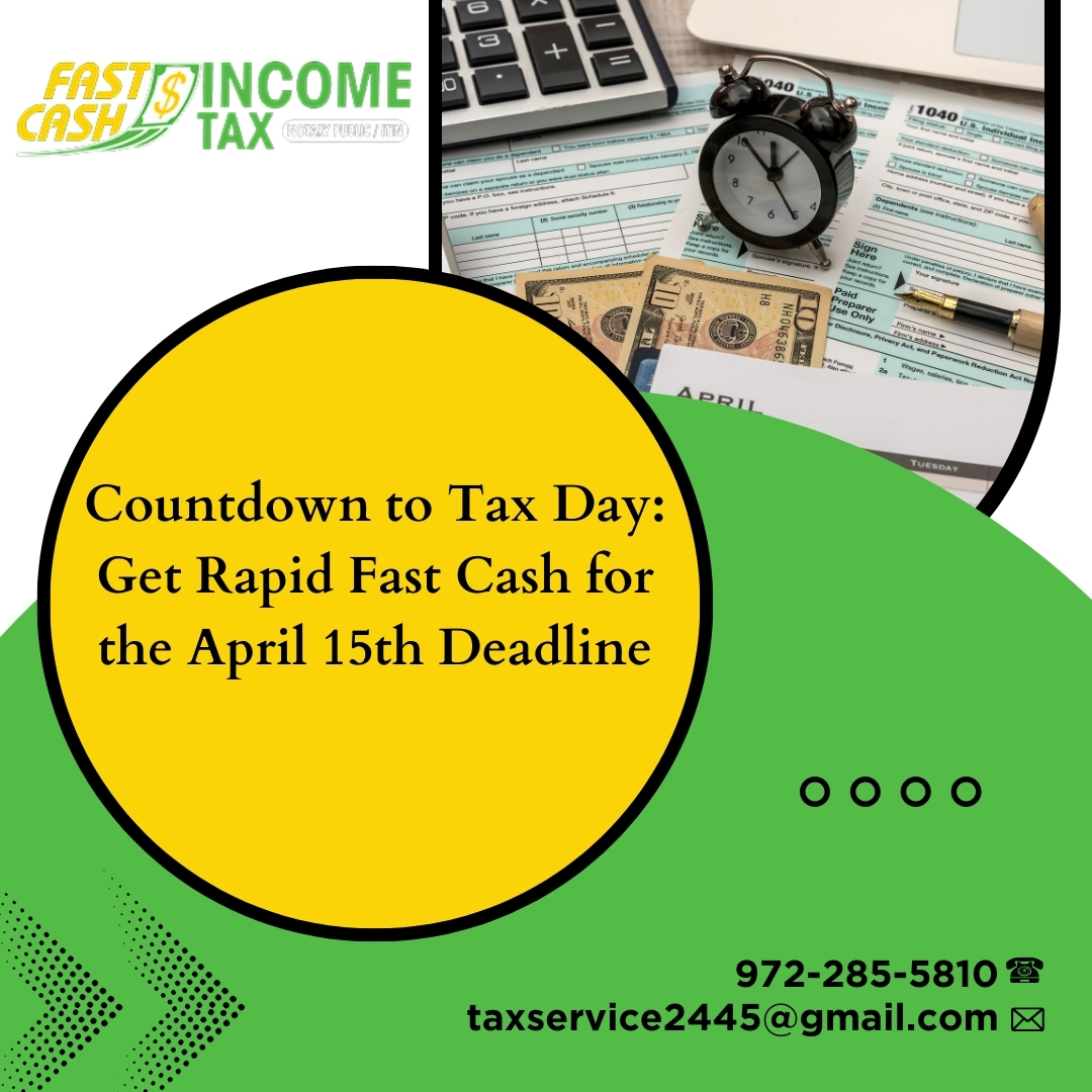 Countdown to Tax Day:  Get Rapid Fast Cash for the April 15th Deadline