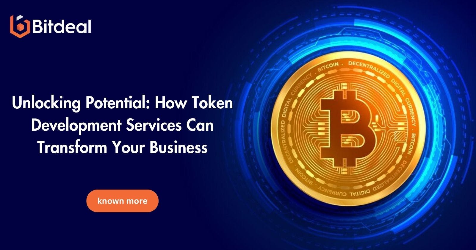 Unlocking Potential: How Token Development Services Can Transform Your Business