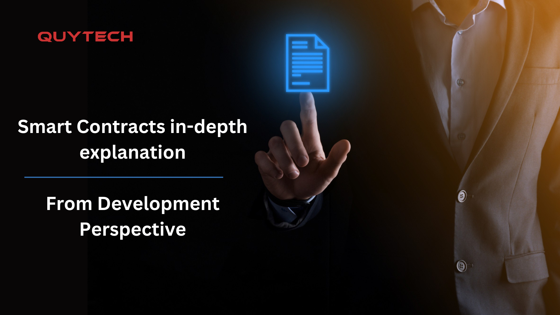 Smart Contracts In-depth Explanation: From a Development Perspective