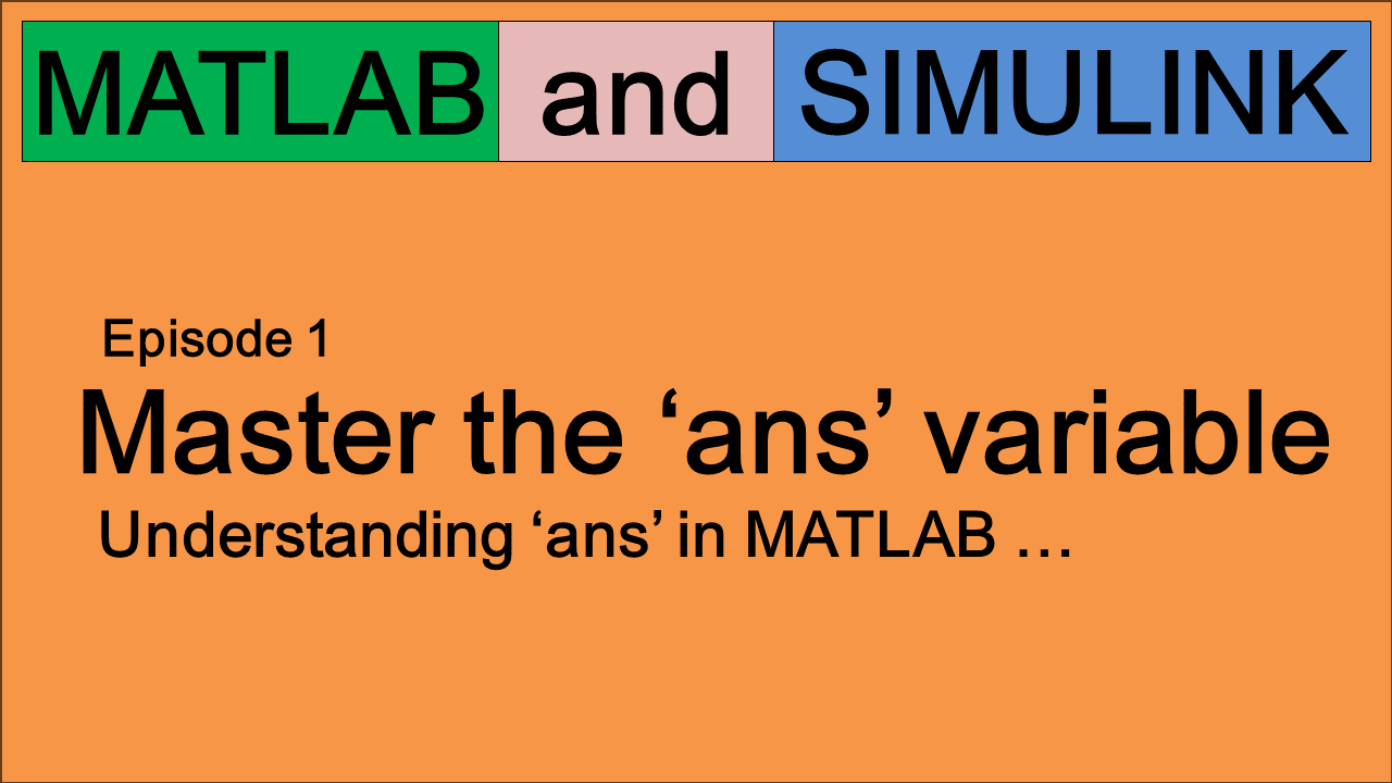 Understanding ans in MATLAB | Episode 1