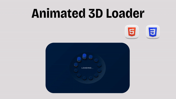 Building an Animated 3D Loader with HTML and CSS || FREE Source Code