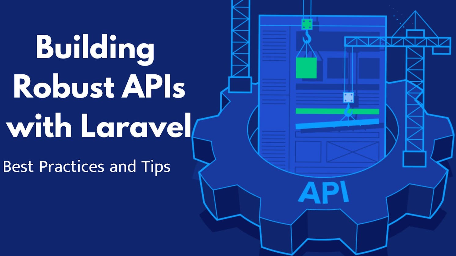 Creating Next-Level APIs with Laravel: Best Practices Demystified