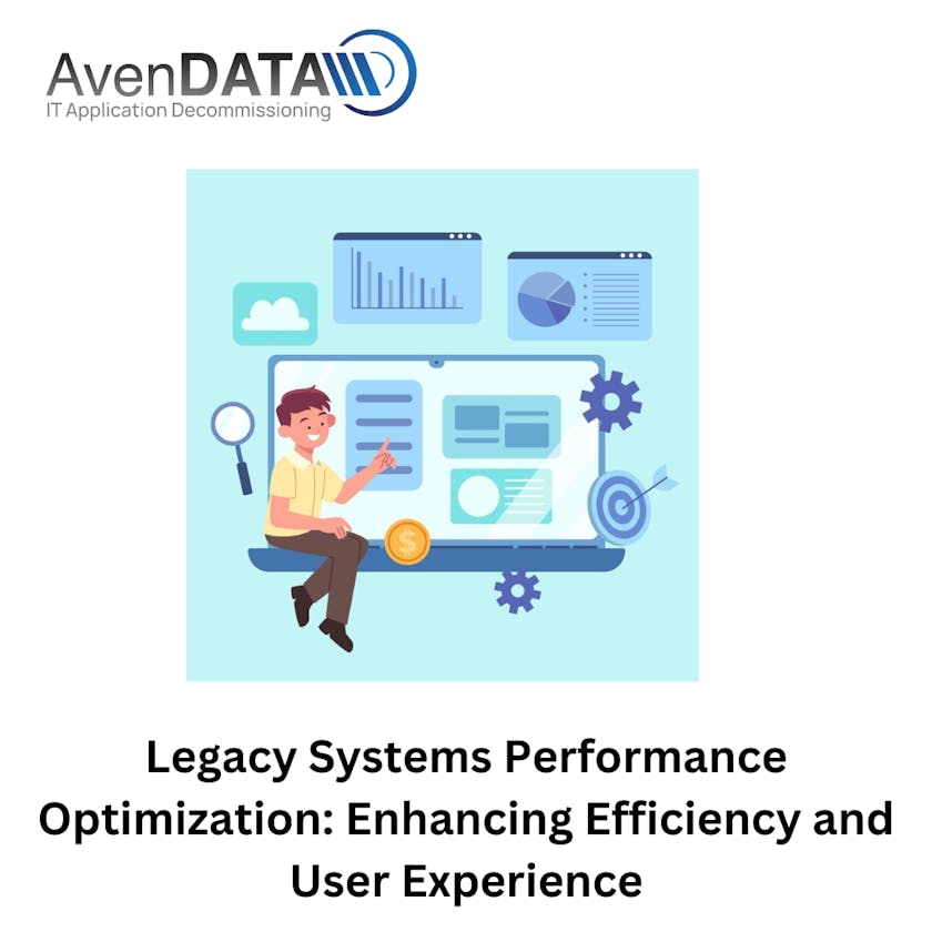 Legacy Systems Performance Optimization: Enhancing Efficiency and User Experience