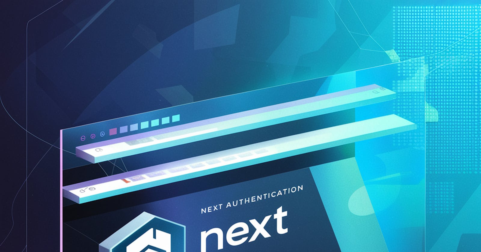Next Auth: A Practical Guide to Modern Authentication