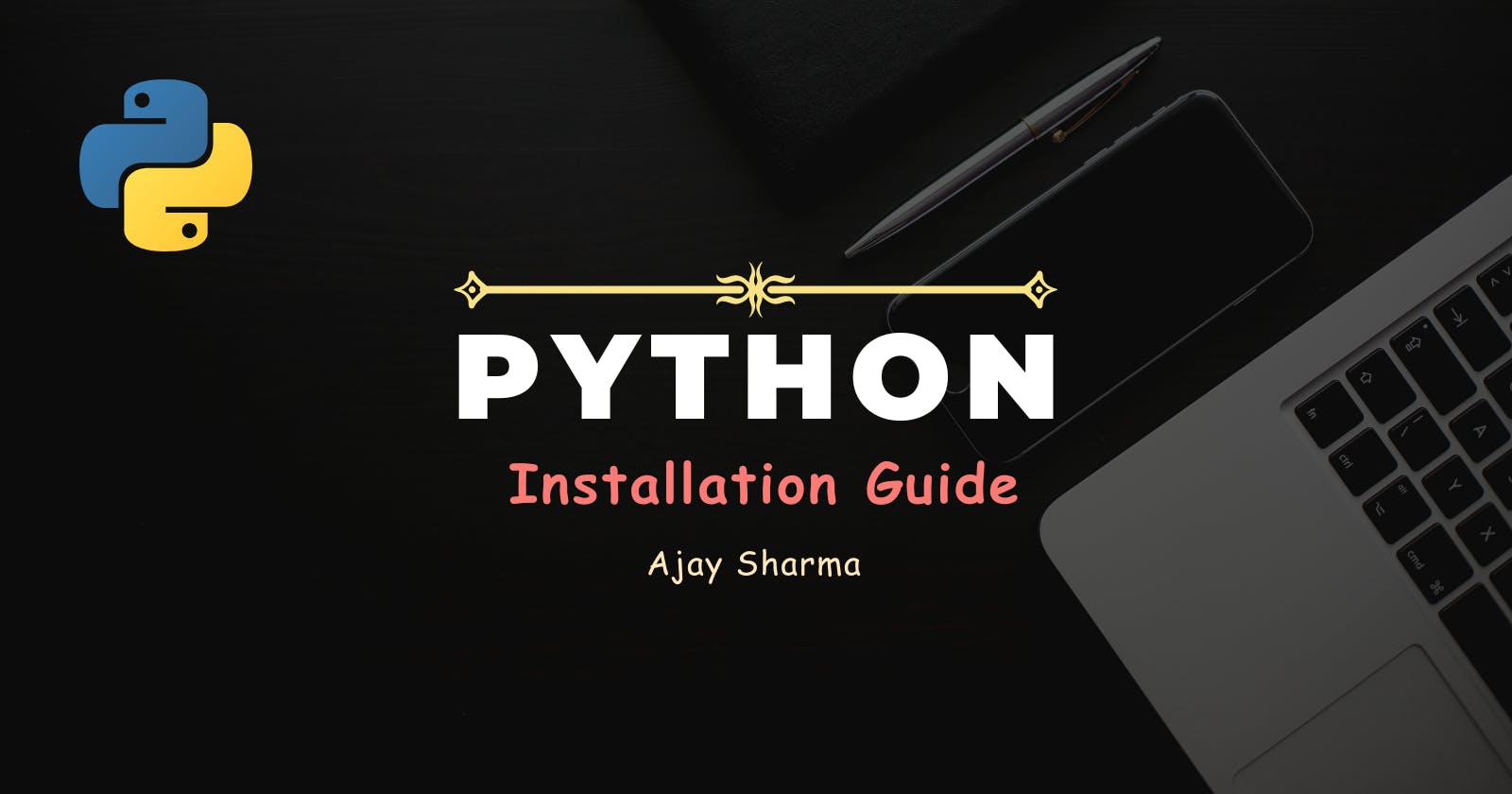 Python : Installation Guide