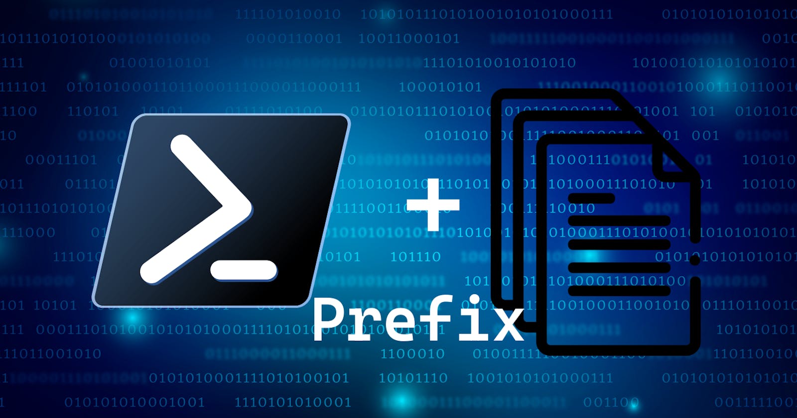 Boost your productivity with PowerShell: Adding Prefixes to Multiple Files