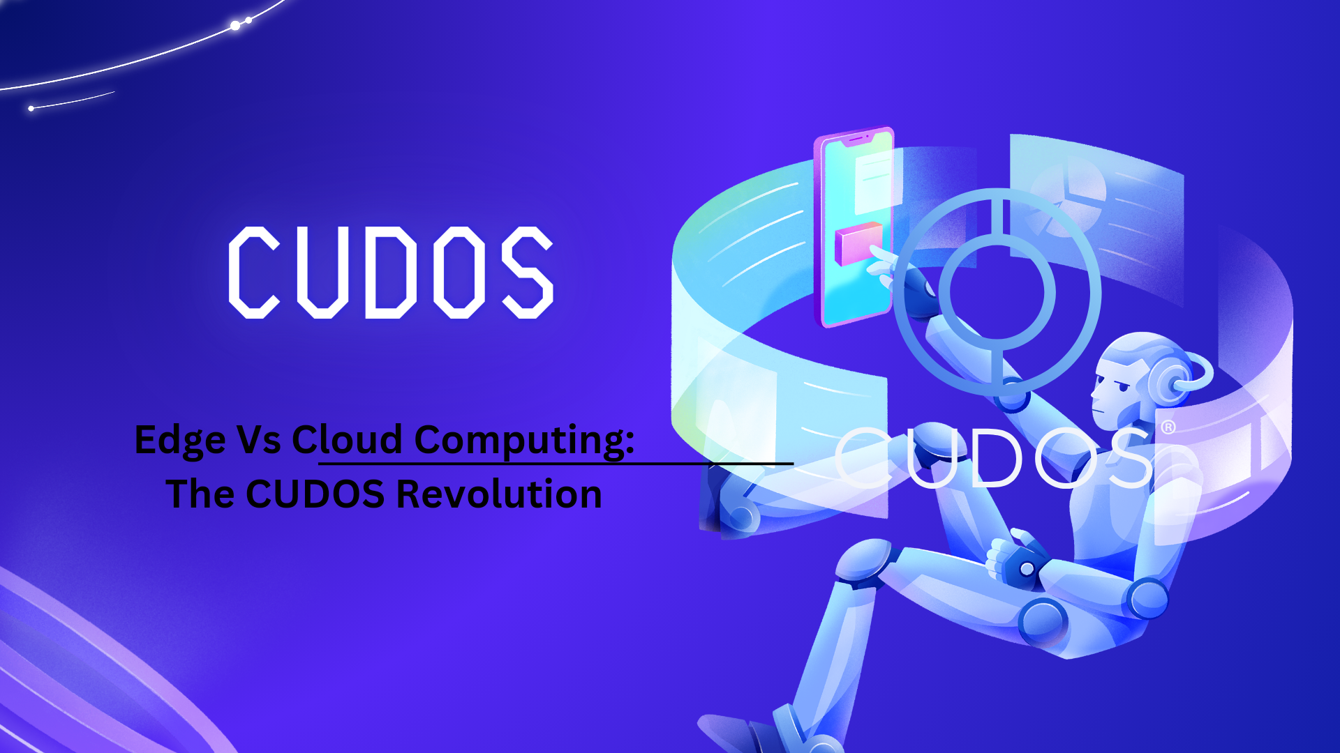 Edge Vs  Cloud Computing: The CUDOS Revolution
