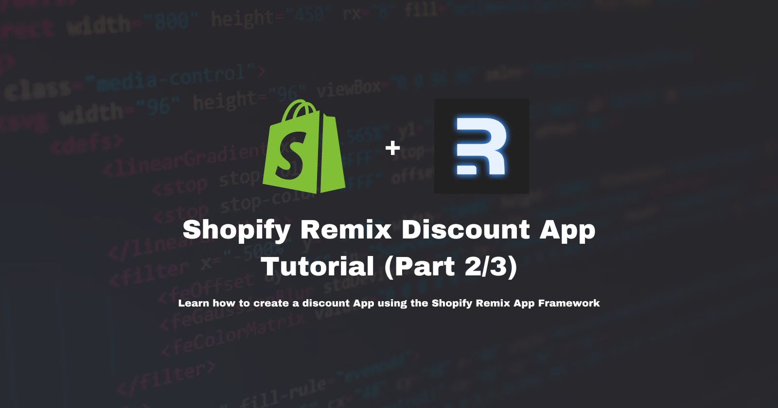 Shopify Remix Discount App Tutorial (Part 2/3)