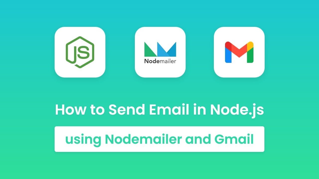 Send Emails from NodeJS, Nodemailer, and GMail API