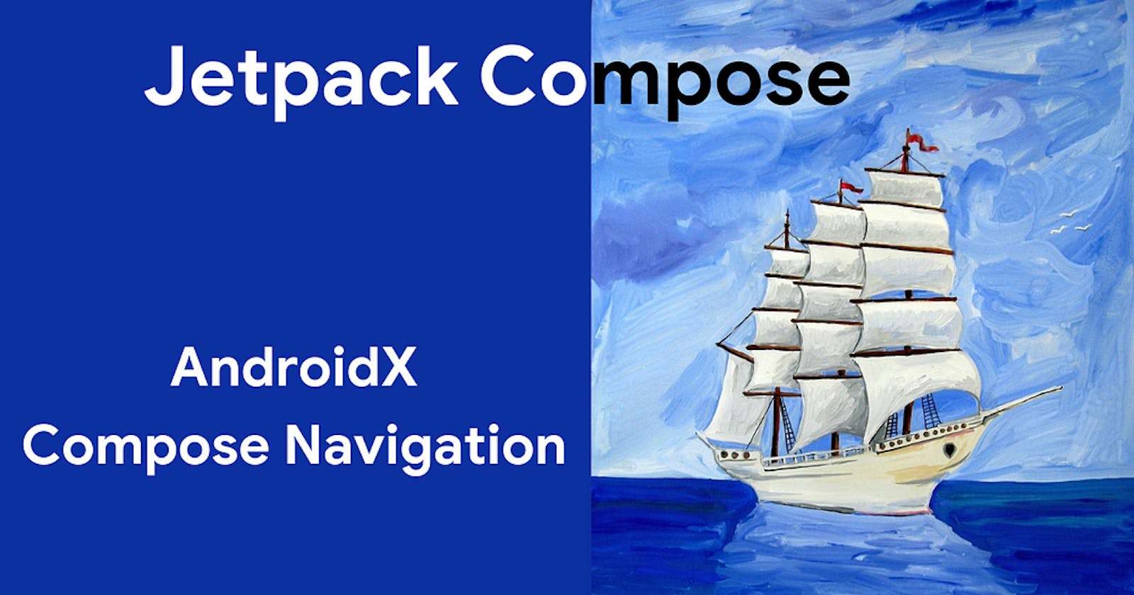 Step by Step Guide to Setup AndroidX Compose Navigation: Part 1