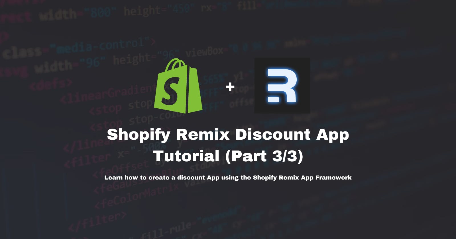 Shopify Remix Discount App Tutorial (Part 3/3)