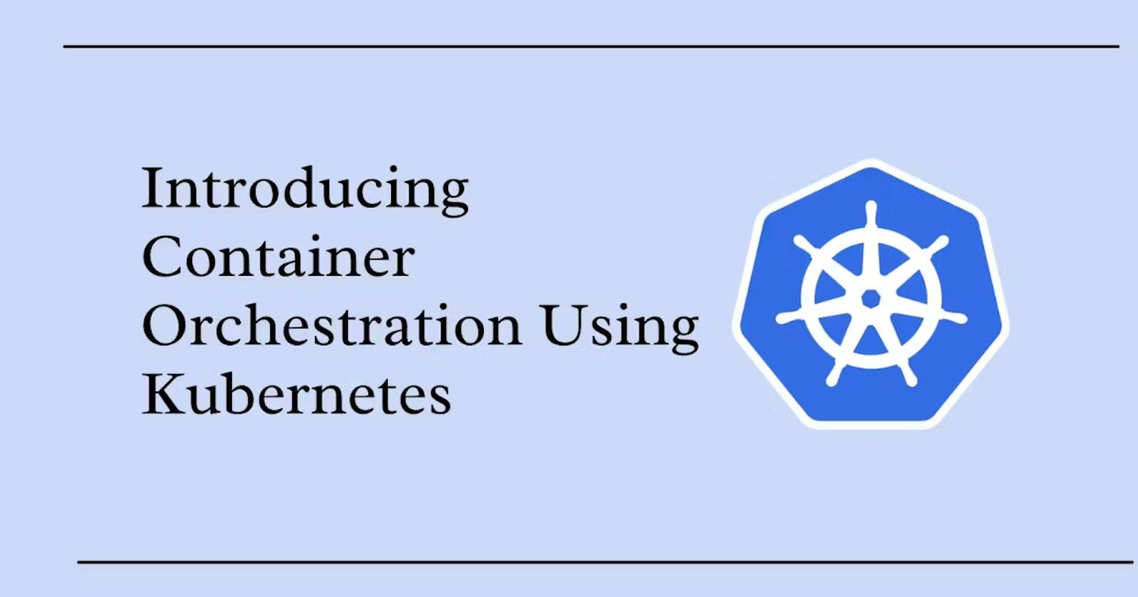 DAY 30: Power of Kubernetes and Container Orchestration