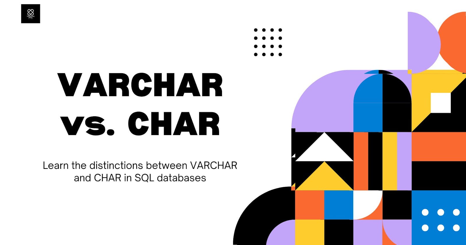 VARCHAR Vs. CHAR in SQL