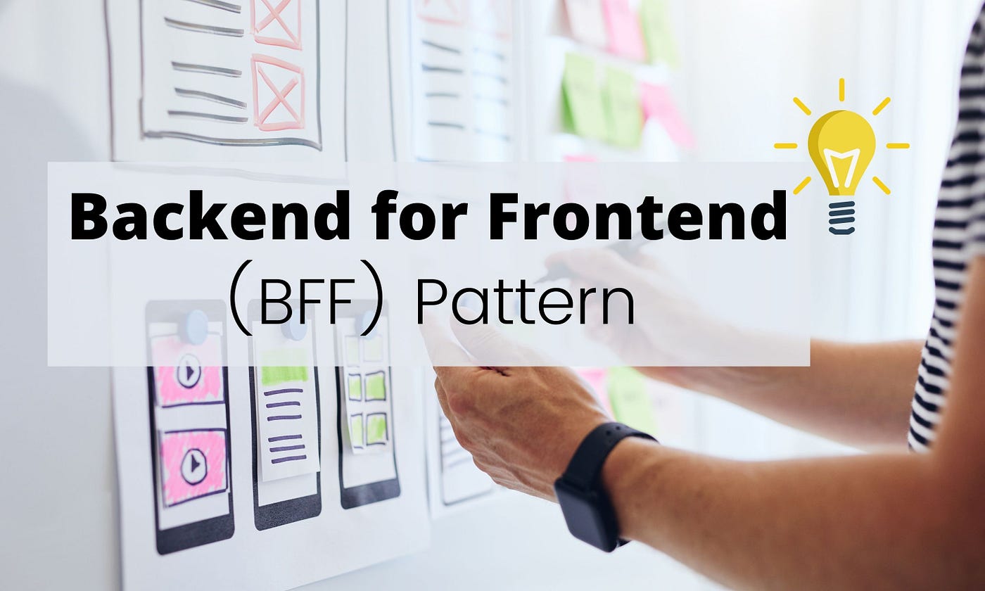 Exploring BFF: Backend For Frontend