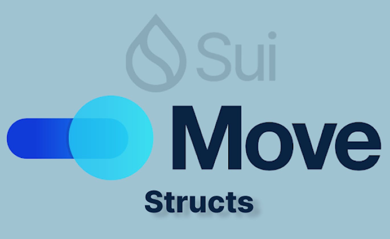 Sui Move Language - Structs