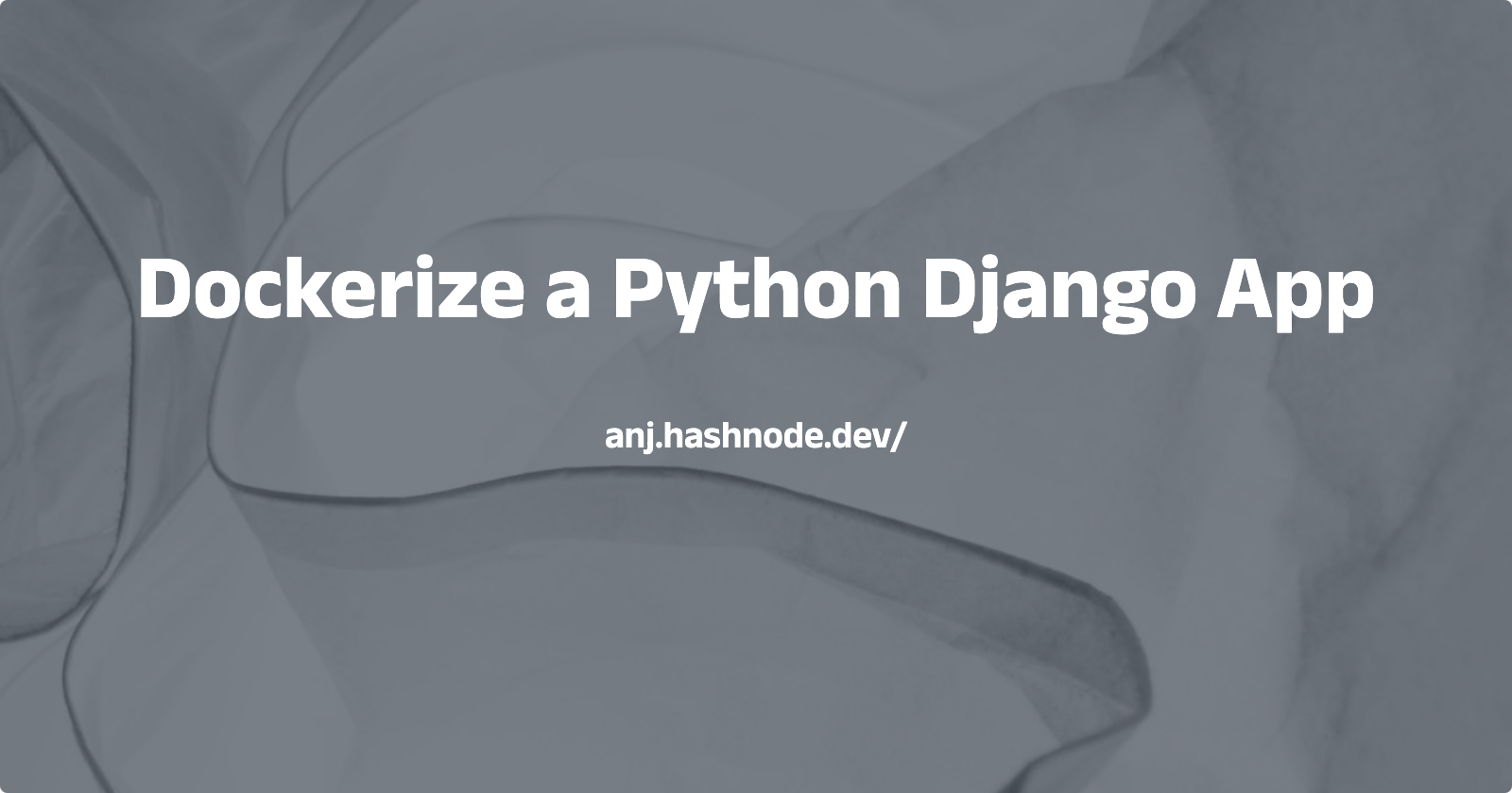 Dockerize a Python Django App