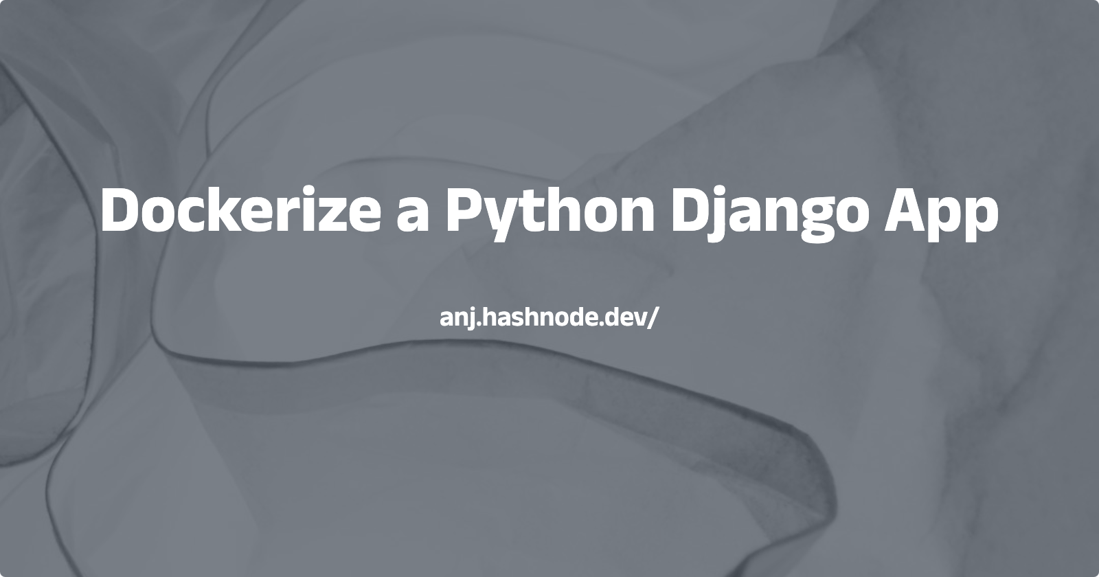 Dockerize a Python Django App