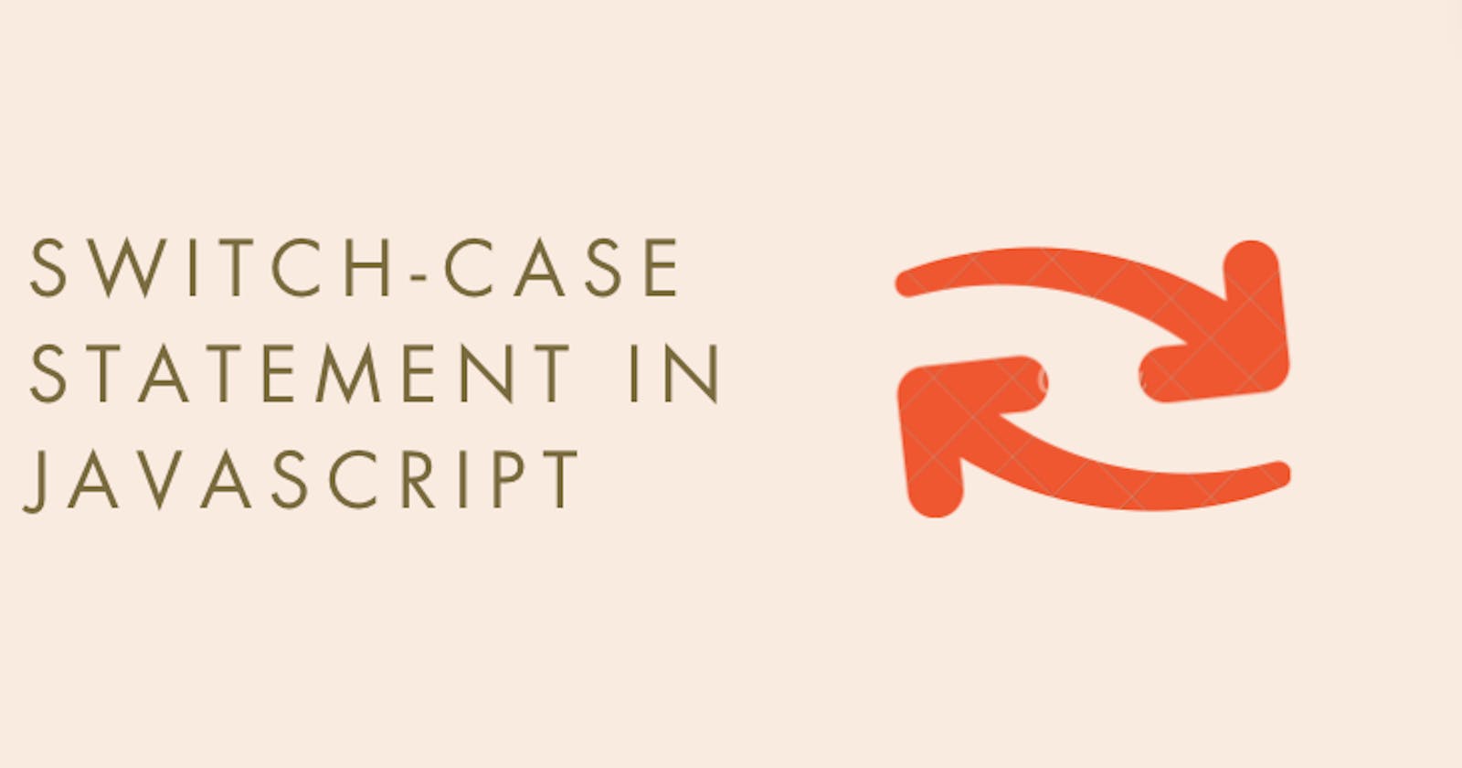 Understanding Switch-Case Statement in Javascript