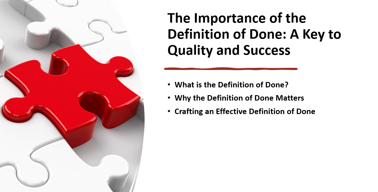 The Importance of the Definition of Done: A Key to Quality and Success