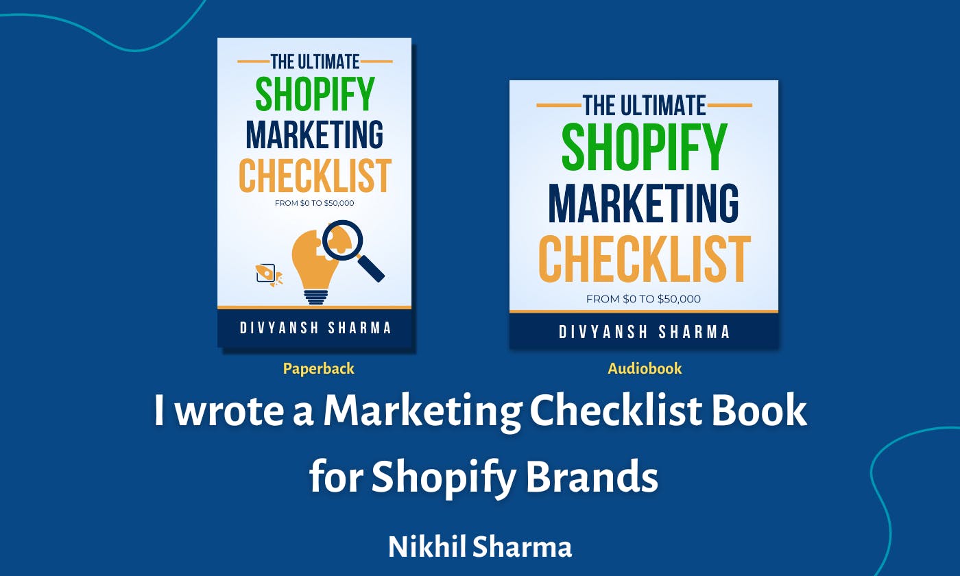 I wrote a Marketing Checklist Book for Shopify Brands