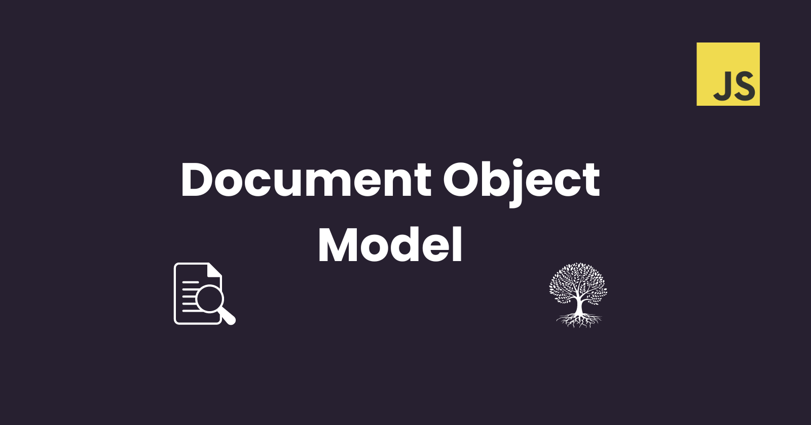 What is DOM in JavaScript?