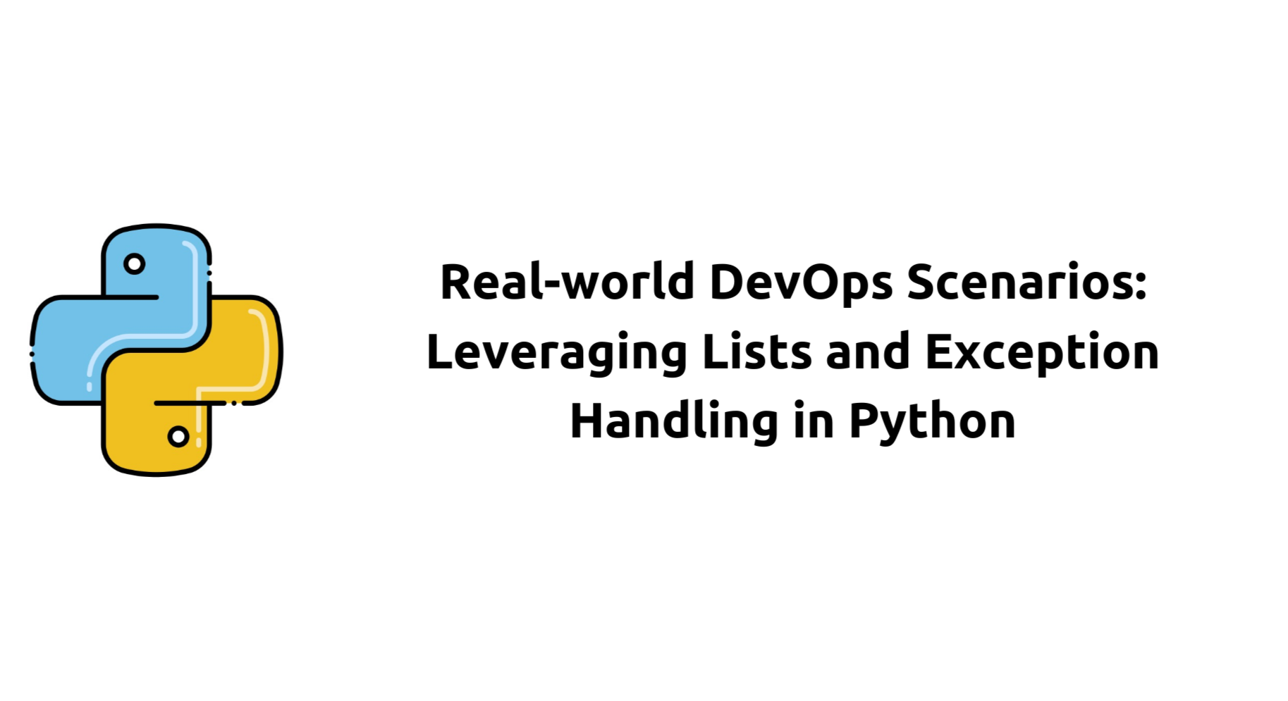 Real-world DevOps Scenarios: Leveraging Lists and Exception Handling in Python