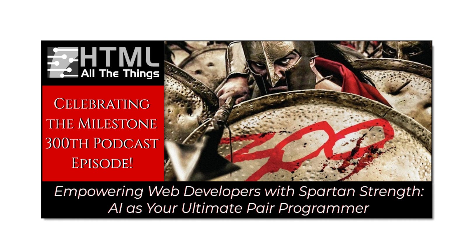 Empowering Web Developers with Spartan Strength: AI as Your Ultimate Pair Programmer