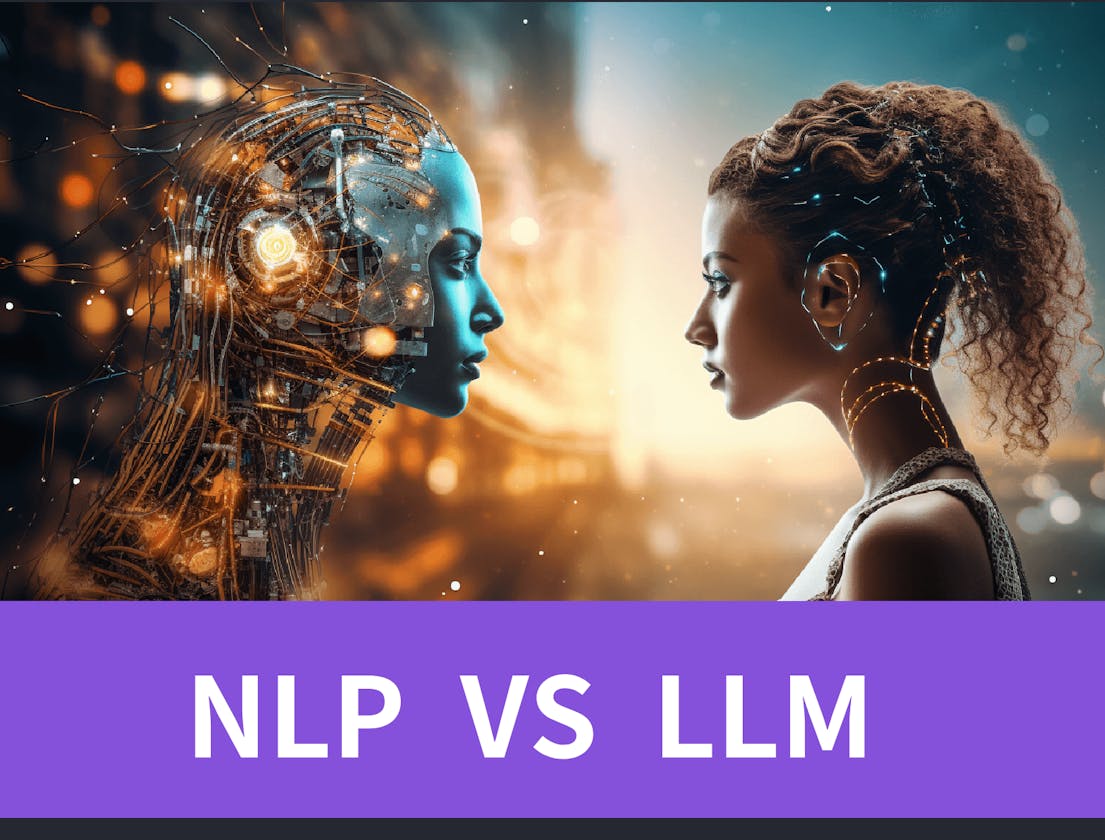 NLP vs LLM: Key Differences and Synergies