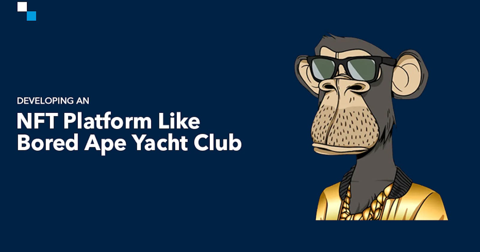 How to Create NFT Platform Like Bored Ape Yacht Club?