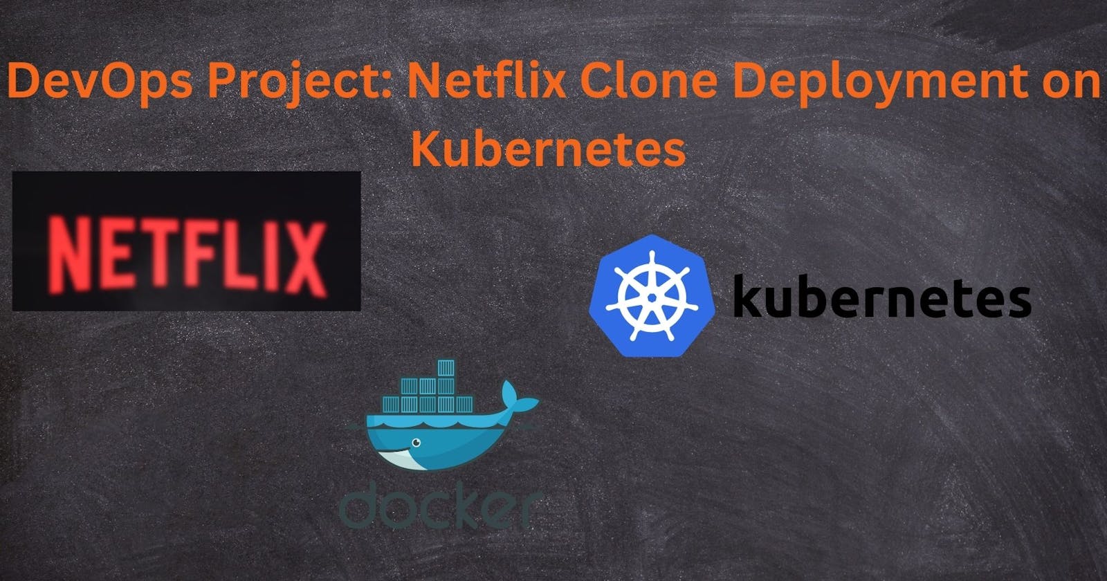 🚀DevOps Project: Netflix Clone Deployment on Kubernetes 🔧