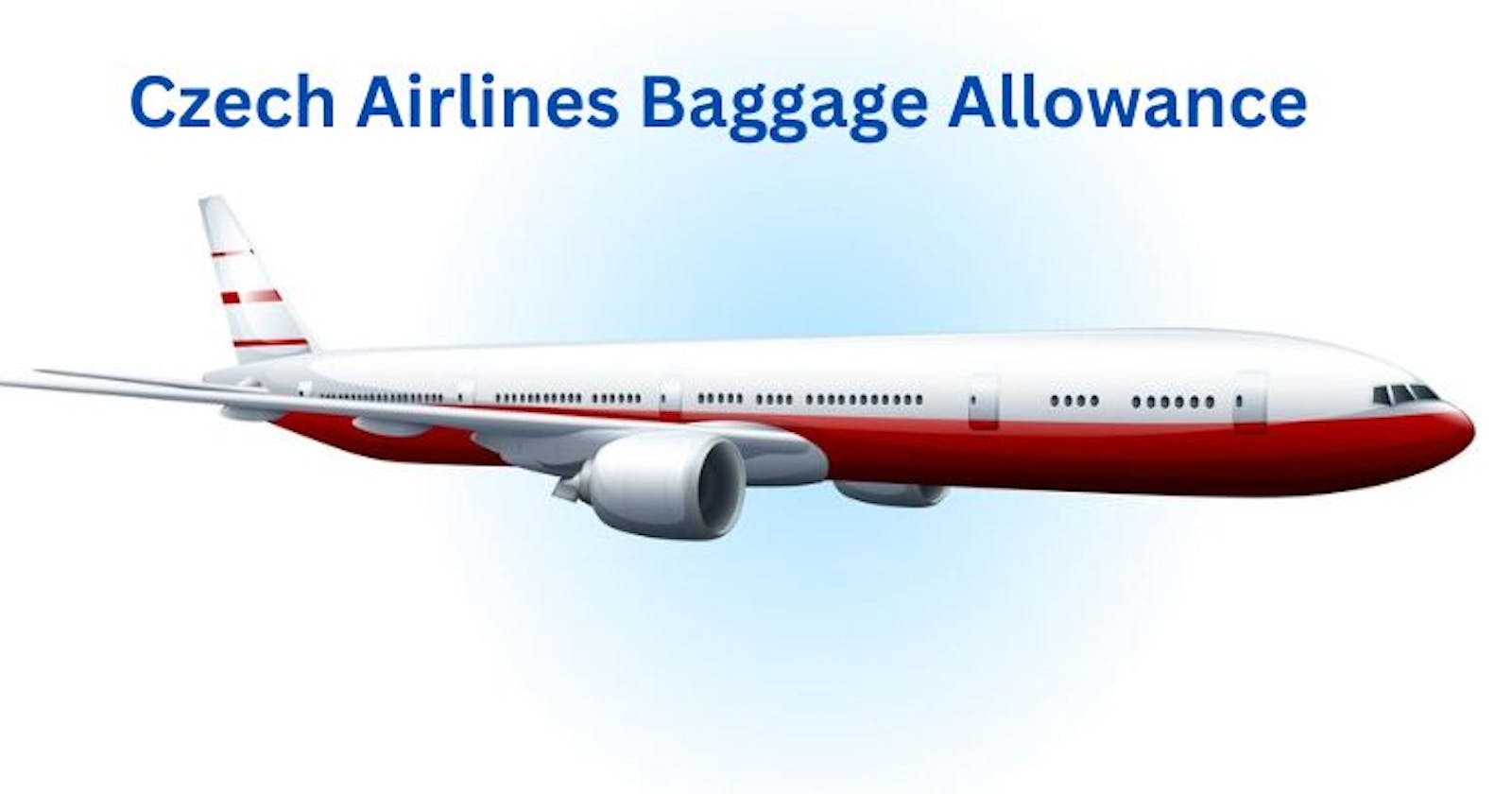 What is the Czech Airlines Rules for Baggage Allowance?
